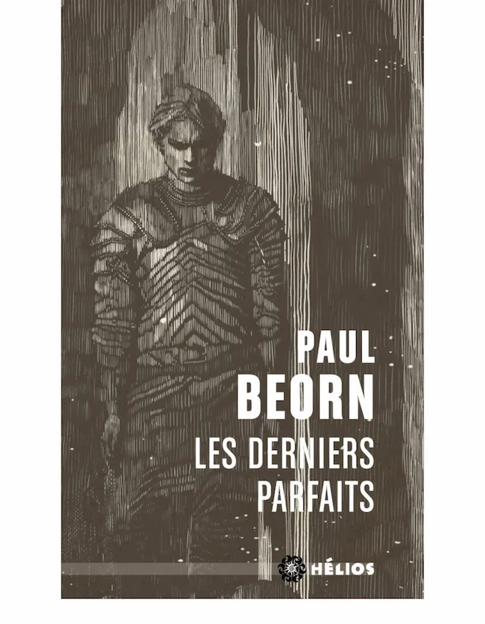 Les Derniers Parfaits, une fantasy historique haletante de Paul Beorn !